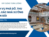 Dịch Vụ Phá Dỡ, Thu Mua Xác Nhà Xưởng Trọn Gói Tại Đồng Nai